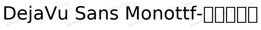 DejaVu Sans Monottf字体转换